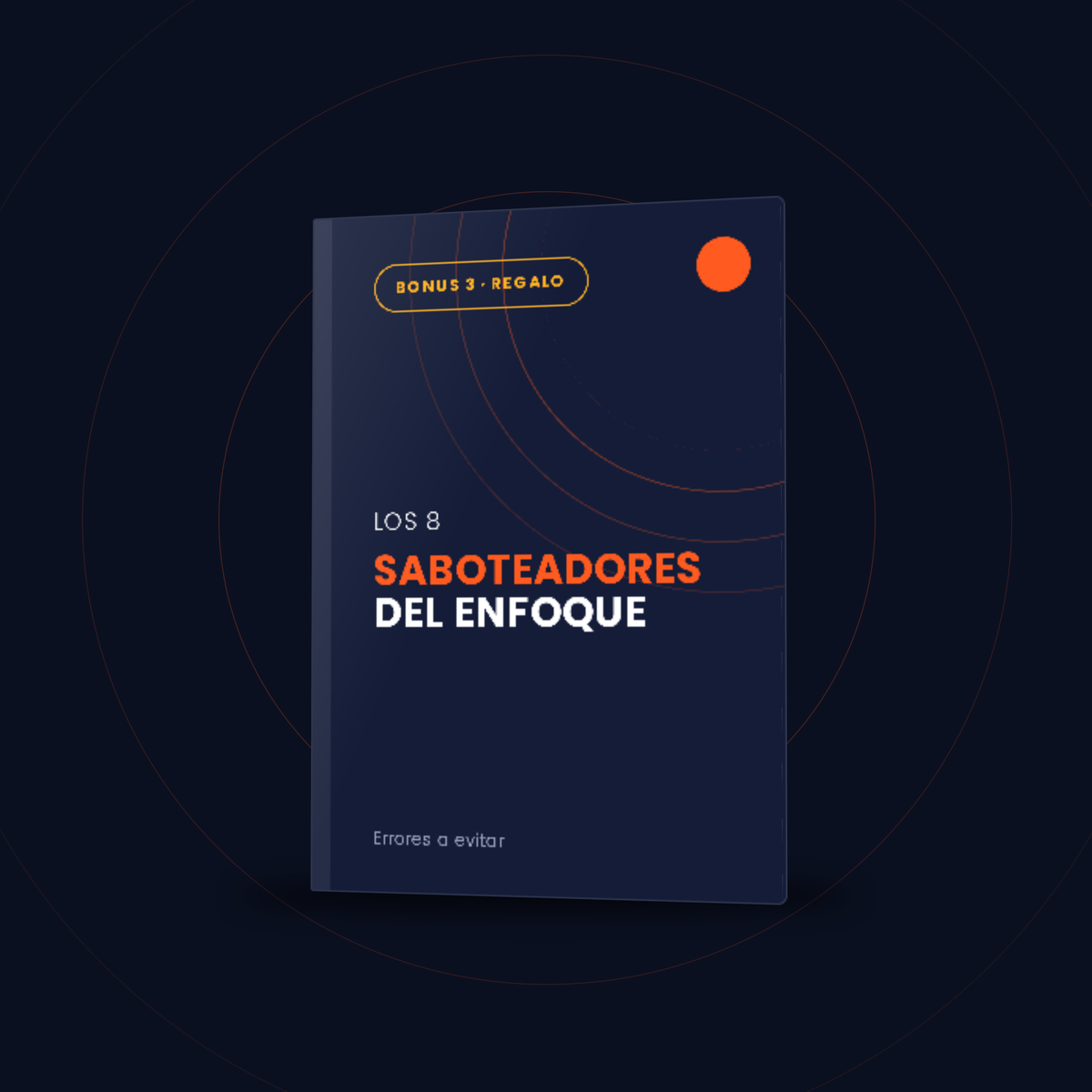 Bonus 3: Los 8 Saboteadores del Enfoque
